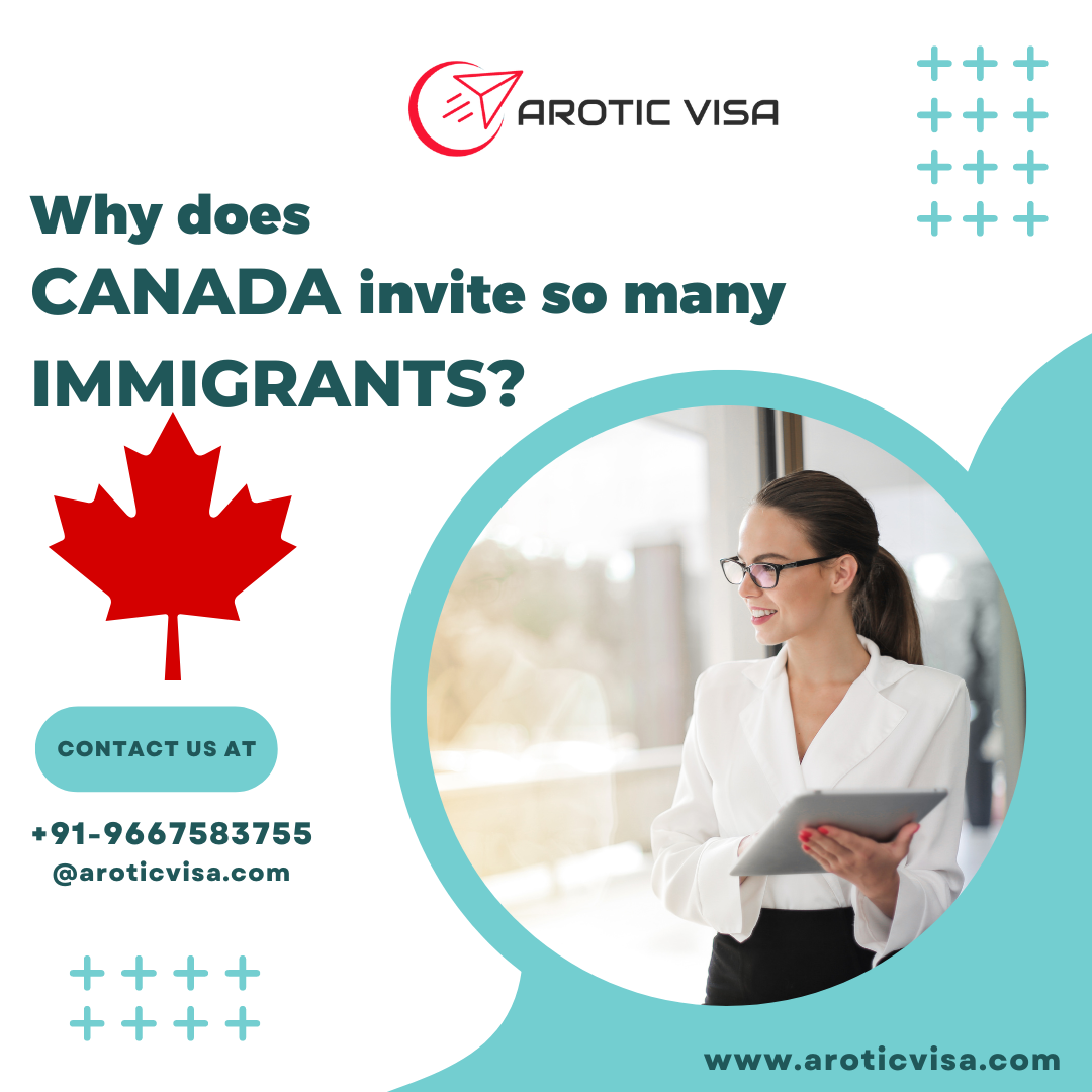 Why does Canada invite so many immigrants?